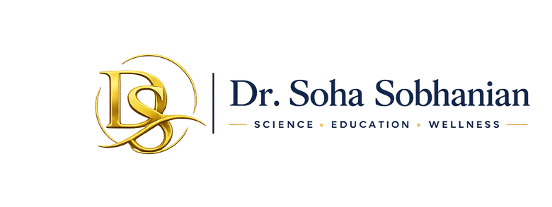 Dr. Soha Sobhanian — Science · Education · Wellness